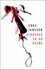 Libro :ATRAPADO EN UN SUEO de Jansson, Anna