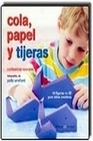 Libro :COLA PAPEL Y TIJERAS de Woram, Catherine