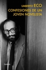 Libro :CONFESIONES DE UN JOVEN NOVELISTA de Eco, Umberto