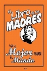 Libro :EL LIBRO DE LAS MADRES de Maloney, Alison