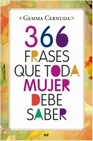 Libro :366 FRASES QUE TODA MUJER DEBE SABER de VV.AA.