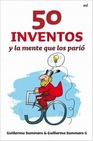 Libro :50 INVENTOSY LA MENTE QUE LOS PARIO de VV.AA.