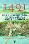Libro :1491:UNA NUEVA HISTORIA DE LAS AMRICAS de Mann, Charles C.