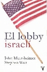 Libro :EL LOBBY ISRAEL Y LA POLTICA EXTERIOR DE ESTADOS UNIDOS de VV.AA.