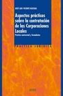 Libro :ASPECTOS PRCTICOS SOBRE LA CONTRATACIN DE LAS CORPORACIONES LOCALES de Vicente Iglesias, Jos Luis