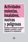 Libro :ACTIVIDADES MOLESTAS, INSALUBRES, NOCIVAS Y PELIGROSAS de Vera Jurado, Diego J.