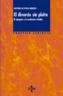 Libro :EL DIVORCIO SIN PLEITO de Acevedo Bermejo, Antonio