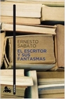 Libro :EL ESCRITOR Y SUS FANTASMAS de Sbato, Ernesto