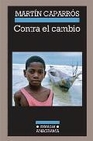 Libro :CONTRA EL CAMBIO de VV.AA.