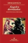 Libro :NGELES DERROTADOS de Johnson, Denis