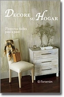 Libro :DECORE SU HOGAR de Canal, Mara Fernanda