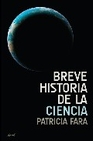 Libro :BREVE HISTORIA DE LA CIENCIA de Fara, Patricia