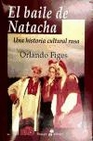 Libro :BAILE DE NATACHA UNA HISTORIA CULTURAL RUSA de VV.AA.