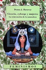 Libro :CIENCIA, CYBORGS Y MUJERES de HARAWAY,DONNA