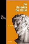Libro :EN DEFENSA DE CELIO de Cicern