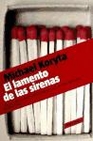 Libro :EL LAMENTO DE LAS SIRENAS de Koryta, Michael