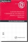 Libro :CUESTIN PRIORITARIA Y DEFENSOR DERECHOS:  PERVIVE LA EXCEPCIN FRANCESA ? de Requejo Rodrguez, Paloma