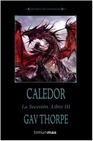 Libro :CALEDOR LA SECESIN LIBRO III de Thorpe, Gav