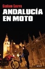 Libro :ANDALUCA EN MOTO de Cuervo, Gustavo