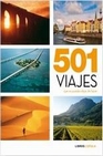 Libro :501 VIAJES QUE NO PUEDES DEJAR DE HACER de VV.AA.