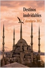 Libro :CALENDARIO DESTINOS 2012 de VV.AA.