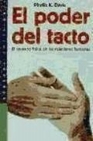 Libro :EL PODER DEL TACTO de Davis, Phyllis