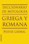 Libro :DICCIONARIO DE MITOLOGA GRIEGA Y ROMANA de Grimal, Pierre