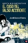 Libro :EL CASO DEL FALSO ACCIDENTE FG de Sierra i Fabra, Jordi