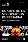 Libro :EL ARTE DE LA NEGOCIACIN EMPRESARIAL de Aldana, Francisco de