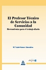 Libro :EL PROFESOR TCNICO SERVICIOS A LA COMUNIDAD de Gmez Almendros, M Isabel