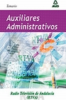 Libro :AUXILIARES ADMINISTRATIVOS DE RADIOTELEVISIN ANDALUZA (CANAL SUR). TEMARIO de VV.AA.