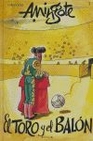 Libro :EL TORO Y EL BALN de Mingote, Antonio