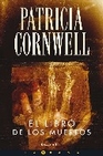 Libro :EL LIBRO DE LOS MUERTOS de Cornwell, Patricia