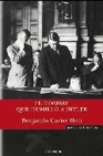 Libro :EL HOMBRE QUE HUMILL A HITLER de Carter Hett, Benjamin