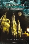 Libro :EL SECRETO DEL MEDITERRNEO de Pastor, Brbara