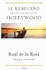 Libro :EL ERMITAO QUE VEA PELICULAS DE HOLLYWOOD de De la Rosa, Ral