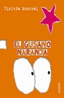 Libro :EL GUSANO NARANJA de VV.AA.