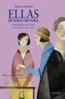 Libro :ELLAS HICIERON HISTORIA   MUJERES ADMIRABLES de Rivera de la Cruz, Marta