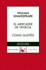 Libro :EL MERCADER DE VENECIA/ COMO GUSTIS de Shakespeare, William