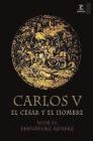 Libro :CARLOS V, EL CSAR Y EL HOMBRE de Fernndez lvarez, Manuel