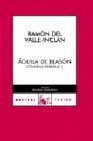 Libro :GUILA DE BLASN COMEDIAS BRBARAS II de Valle-Incln, Ramn del