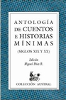 Libro :ANTOLOGA DE LOS CUENTOS E HISTORIAS MNIMAS de VVAA