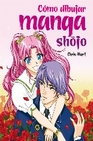 Libro :CMO DIBUJAR MANGA SHOJO de HART,C.