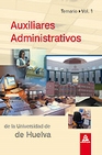 Libro :AUXILIARES ADMINISTRATIVOS DE LA UNIVERSIDAD DE HUELVA. VOLUMEN I de VV.AA.