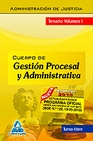 Libro :CUERPO DE GESTIN PROCESAL Y ADMINISTRATIVA DE LA ADMINISTRACIN DE JUSTICIA. TU de VV.AA.