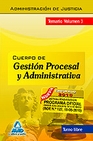 Libro :CUERPO DE GESTIN PROCESAL Y ADMINISTRATIVA DE LA ADMINISTRACIN DE JUSTICIA. TU de VV.AA.