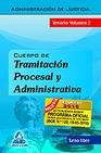 Libro :CUERPO DE TRAMITACIN PROCESAL Y ADMINISTRATIVA (TURNO LIBRE) DE LA ADMINISTRACI de VV.AA.