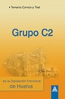 Libro :DIPUTACIN PROVINCIAL DE HUELVA GRUPO C2 TEMARIO Y TEST de Martos Navarro, Fernando