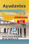 Libro :AYUDANTES INSTITUCIONES PENITENCIARIAS. TEST Y CASOS PRCTICOS I Y II de VV.AA.
