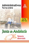 Libro :ADMINISTRATIVOS DE LA JUNTA DE ANDALUCA. TURNO LIBRE. TEMARIO ABREVIADO de VV.AA.